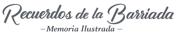 Recuerdos de la Barriada | Memoria Ilustrada